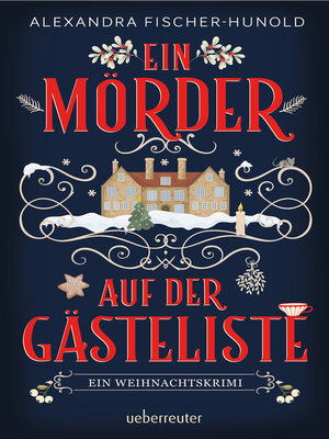 cover image of Ein Mörder auf der Gästeliste--Ein Weihnachtskrimi